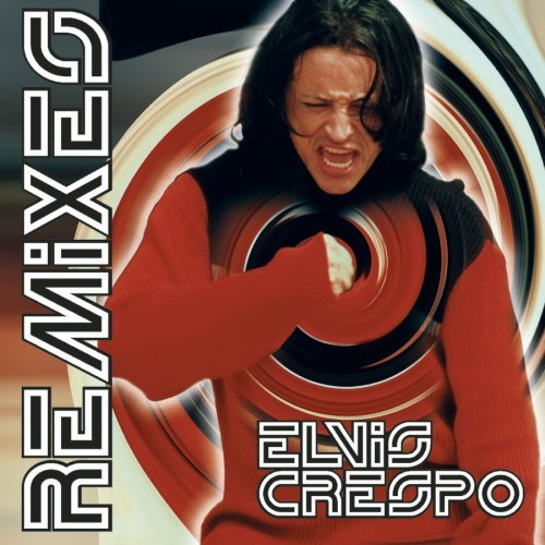 Elvis Crespo/Remixes Album